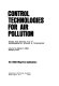 Control technologies for air pollution : articles from volumes 7-11 of Environmental science & technology /