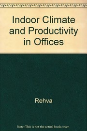 Indoor climate and productivity in offices : how to integrate productivity into building services life-cycle cost analysis /