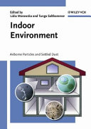 Indoor environment : airborne particles and settled dust /