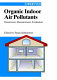 Organic indoor air pollutants : occurrence, measurement, evaluation /