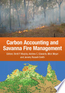 Carbon accounting and savanna fire management /