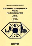 Atmospheric ozone research and its policy implications : proceedings of the 3rd US-Dutch International Symposium, Nijmegen, the Netherlands, May 9-13, 1988 /