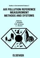 Air pollution reference measurement methods and systems : proceedings of the international workshop, Bilthoven, December 12-16, 1977 /