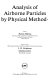 Analysis of airborne particles by physical methods /