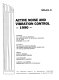 Active noise and vibration control - 1990 : presented at the Winter Annual Meeting of the American Society of Mechanical Engineers, Dallas, Texas, November 25-30, 1990 /