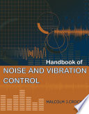 Handbook of noise and vibration control /