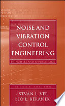 Noise and vibration control engineering : principles and applications /