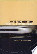 Noise and vibration from high-speed trains /