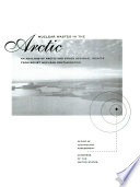 Nuclear wastes in the Arctic : an analysis of Arctic and other regional impacts from Soviet nuclear contamination.