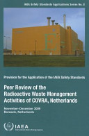 Peer review of the radioactive waste management activities of COVRA, Netherlands : November-December 2009, Borssele, Netherlands.