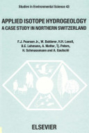 Applied isotope hydrogeology : a case study in Northern Switzerland /