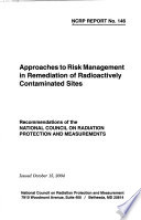 Approaches to risk management in remediation of radioactively contaminated sites /