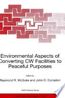 Environmental aspects of converting CW facilities to peaceful purposes /