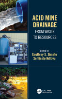 Acid mine drainage : chemistry, effects and treatment /