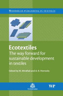 Ecotextiles : the way forward for sustainable development in textiles /