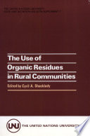 The use of organic residues in rural communities : proceedings of the Workshop on Organic Residues in Rural Communitas printed] by Cyril A. Shacklady.