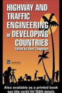 Highway and traffic engineering in developing countries /