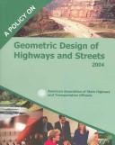 A policy on geometric design of highways and streets, 2004.
