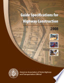 Guide specifications for highway construction, 2008.