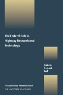 The federal role in highway research and technology : research and technology coordinating committee.