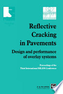 Reflective Cracking in Pavements : Design and performance of overlay systems /