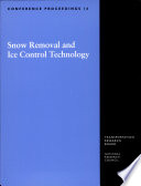 Snow removal and ice control technology : selected papers presented at the fourth international symposium, Reno, Nevada, August 11-16, 1996 /