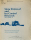 Snow removal and ice control research : proceedings of the second international symposium, held May 15-19, 1978, at Hanover, New Hampshire, and sponsored by the Transportation Research Board, the U.S. Army Corps of Engineers Cold Regions Research and Engineering Laboratory, and the U.S. Department of Transportation /