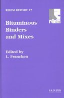 Bituminous binders and mixes : state of the art and interlaboratory tests on mechanical behaviour and mix design : report of RILEM Technical Committee 152-PBM, Performance of Bituminous Materials /