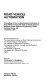 Road vehicle automation : proceedings of the 1st International Conference on Road Vehicle Automation held at Vehicle Systems Research Centre, School of Engineering, Bolton Institute, Bolton, UK, 24-26, 1993 /