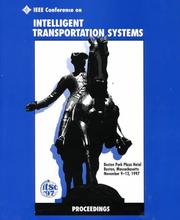 IEEE Conference on Intelligent Transportation Systems : Boston Park Plaza Hotel, Boston, Massachusetts, November 9-12, 1997 : proceedings : ITSC '97.