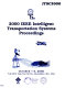 2000 IEEE Intelligent Transportation Systems Conference proceedings : October 1-3, 2000, the Ritz Carlton Hotel, Dearborn (MI), USA.