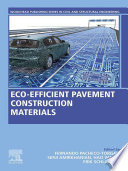 Eco-efficient pavement construction materials /