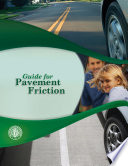 Guide for pavement friction.