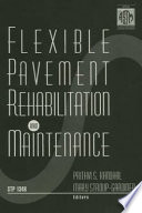 Flexible pavement rehabilitation and maintenance /