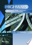 Highways : the location, design, construction and maintenance of road pavements /