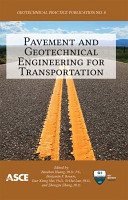 Pavement and geotechnical engineering for transportation : proceedings of sessions of the First International Symposium on Pavement and Geotechnical Engineering for Transportation Infrastructure, June 5-7, 2011, Nanchang, Jiangxi Province, China ; sponsored by Nanchang Hangkong University ; Association of Chinese Infrastructure Professionals, China ; the Geo-Institute of the American Society of Civil Engineers ; edited by Baoshan Huang, Benjamin F. Bowers, Guoxiong Mei, Si-Hai Luo, Zhongjie "Doc" Zhang.