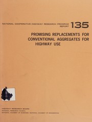 Promising replacements for conventional aggregates for highway use /