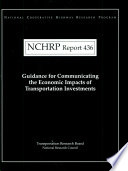 Guidance for communicating the economic impacts of transportation investments /