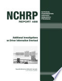 Additional investigations on driver information overload /