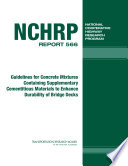 Guidelines for concrete mixtures containing supplementary cementitious materials to enhance durability of bridge decks /