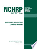 Implementing transportation knowledge networks /