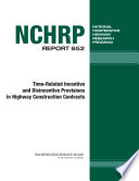 Time-related incentive and disincentive provisions in highway construction contracts /