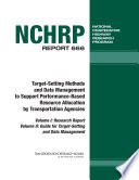 Target-setting methods and data management to support performance-based resource allocation by transportation agencies /