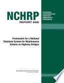Framework for a national database system for maintenance actions on highway bridges /