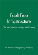 International Conference on Fault-Free Infrastructure : Effective Solutions to Improve Efficiency : 23-24 November 1999, Pride Park Stadium, Derby, UK /