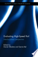 Evaluating high-speed rail : interdisciplinary perspectives /