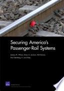 Securing America's passenger-rail systems /