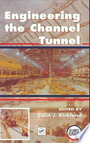 Engineering the Channel Tunnel /