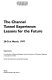 The Channel Tunnel experience : lessons for the future, 20-21st March, 1997 /