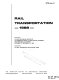 Rail transportation, 1989 : presented at the Winter Annual Meeting of the American Society of Mechanical Engineers San Francisco, California December 10-December 15, 1989 /